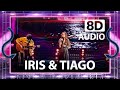 Iris & Tiago // Sei De Um Rio // Finale // (8D AUDIO) ?