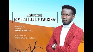 Download lagu ADVENTI-DUTEGEREJE UMUKIZA By NSHIMIYIMANA Ernest mp3 Download lagu ADVENTI-DUTEGEREJE UMUKIZA By NSHIMIYIMANA Ernest mp3