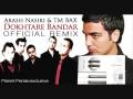 TM Bax feat. Arash Nasiri - Dokhtare Bandar OFFICIAL BANDARI REMIX