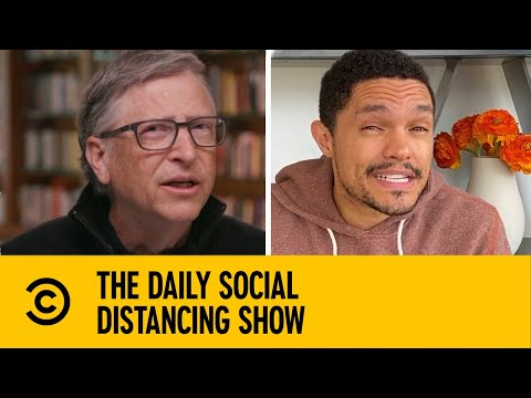 Bill Gates Sobre El Coronavirus | The Daily Social Distancing Show With Trevor Noah | Full Episode