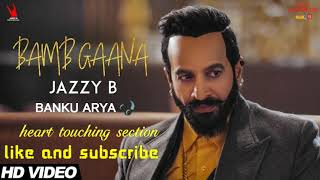 Jazzy B - Bamb Gaana (Full AUDIO) Ft. Harj Nagra & Fateh | Latest Punjabi Songs 2017