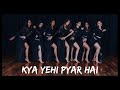 KYA YEHI PYAR HAI RIDE IT REMIX JAY SEAN BOLLYWOOD DIVA DANCE COVER STUDIO J