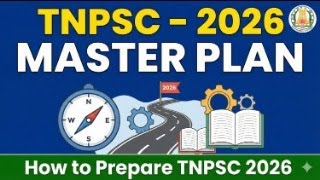 TNPSC-2026 MASTER PLAN -How To prepare TNPSC 2026