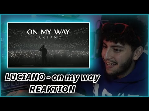LUCIANO - on my way | REAKTION