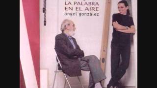 Pedro Guerra y Ángel González - La palabra en el Aire - Álbum completo