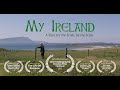MY IRELAND A Film For The Irish By The Irish