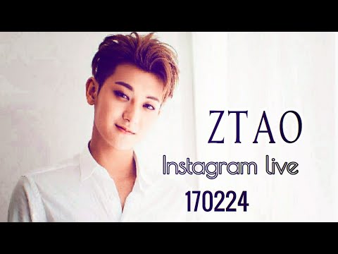 Ztao (黄子韬) Instagram live: Hello Hello 170224