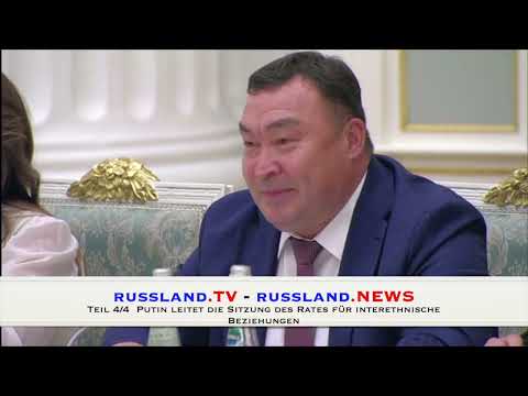 Teil 4/4  Putin leitet die Sitzung des Rates für interethnische Beziehungen