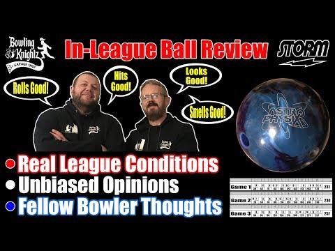 In-League Ball Review - STORM ASTROPHYSIX - Rolls good, hits good, looks good, smells good!