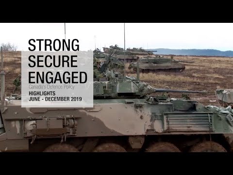 Highlights from Canada’s Defence Policy: Strong, Secure, Engaged (June – November 2019)