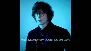 Matt McAndrew - Counting on Love