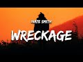 Nate Smith - Wreckage (Lyrics) "i'm a little damaged but damn you saw the good"
