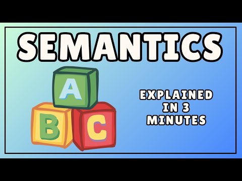 Semantics (Explained in 3 Minutes)