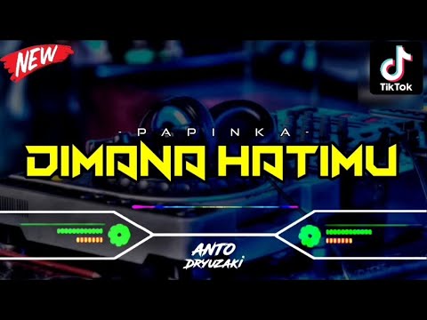 DJ DIMANA HATIMU - PAPINKA‼️ VIRAL TIKTOK || FUNKOT VERSION