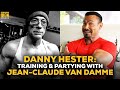 Danny Hester: Stories From Training & Partying With Jean-Claude Van Damme
