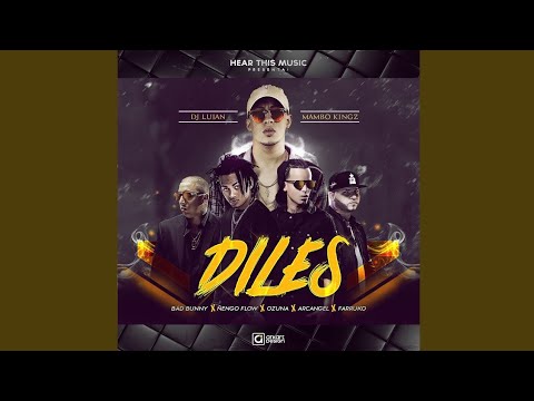 Bad Bunny - Diles (Full Remix) ft. Ozuna, Farruko, Arcangel, Ñengo Flow