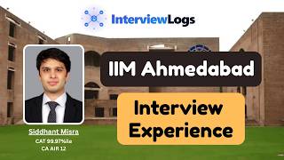 IIM Ahmedabad Interview Experience | CAT 99.97%ile, CA AIR 12 | Siddhant Misra Thumbnail