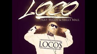 Mr.Capone-E - Loco Feat. Migos. Mally Mall (Produced By Dj Mustard)