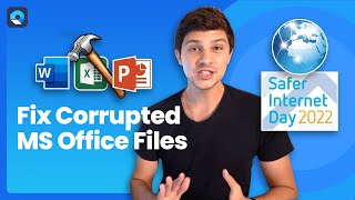 How to Fix Corrupted MS Office Files | Safer Internet Day 2022