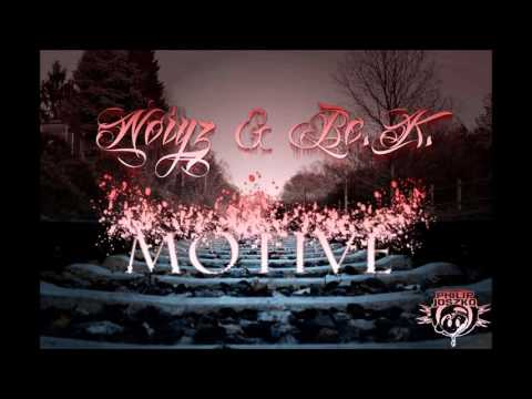 NoiyZ ft. Be.K. - Motive