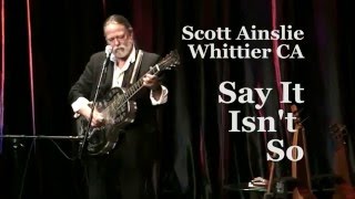 Scott Ainslie:  Say It Isn&#39;t So (Irving Berlin)