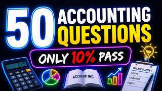 50 Accounting Questions That Will Test Your Brain (CPA Level | Exam Practice)