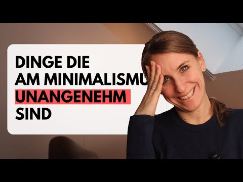 Was ist so SCHLECHT am Minimalismus?