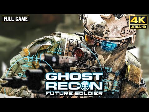 Ghost Recon: Future Soldier - Full Game Walkthrough | 4K 60FPS
