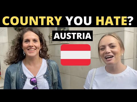 Which Country Do You HATE The Most? | AUSTRIA