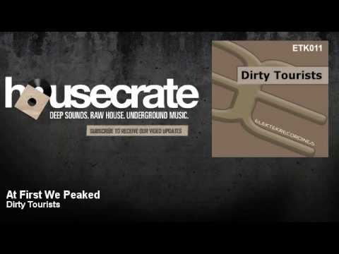 Dirty Tourists - At First We Peaked - HouseCrate