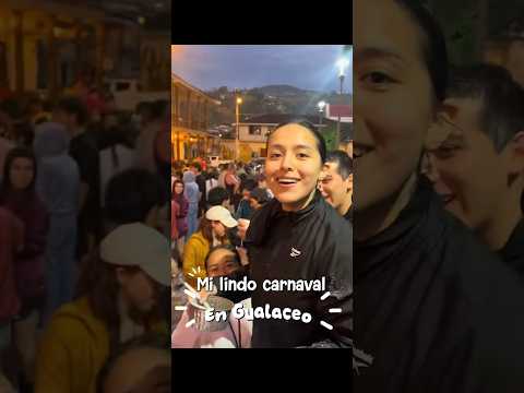 MI LINDO CARNAVAL EN GUALACEO |🎉#carnavalecuatoriano #gualaceo #azuay #musicaecuatoriana #carnaval