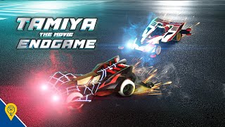 Tamiya The Movie - ENDGAME | Let's and Go in Real Life