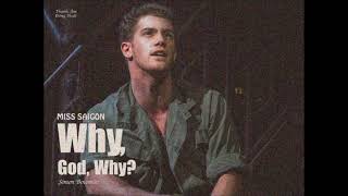 | Vietsub + Lyrics | Why, God, Why? - Simon Bowman (From Miss Saigon)