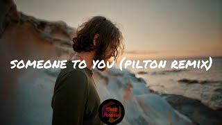 BANNERS - Someone To You (Pilton Remix) [Lyrics]