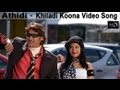 Athidi Movie Songs | Khiladi Koona Video Song ...