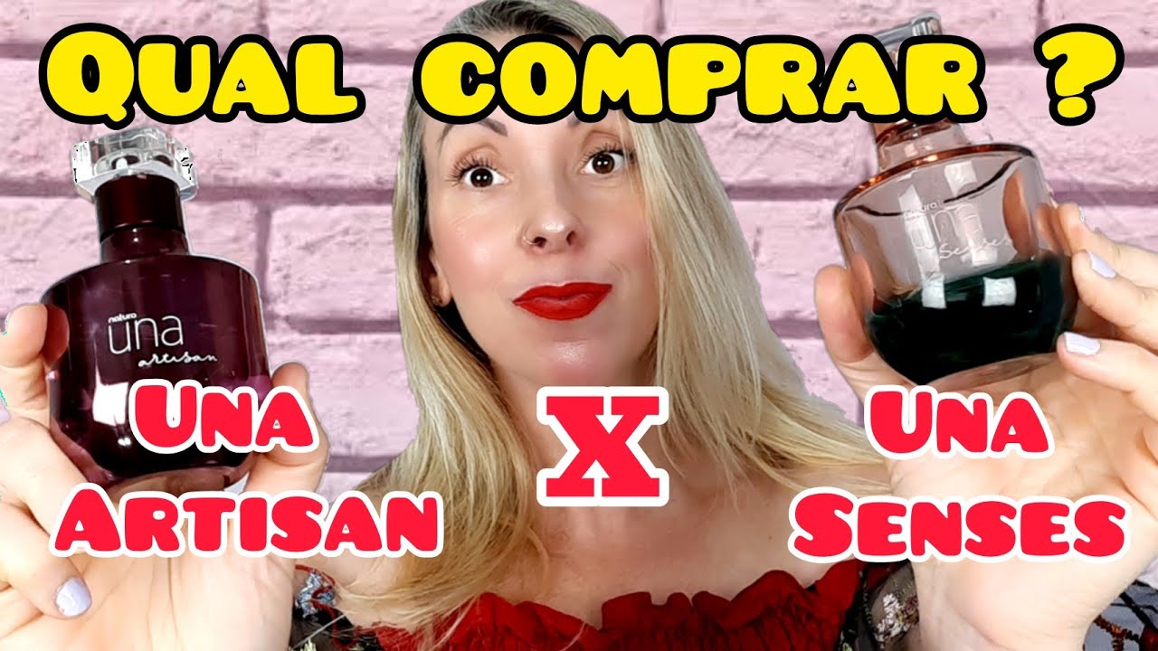 PERFUMES UNA ARTISAN X UNA SENSES DA NATURA - QUAL ESCOLHER 