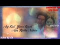 Aaj Kal Kuch Yaad Aata Nahi Whatsapp Status Video By Gk