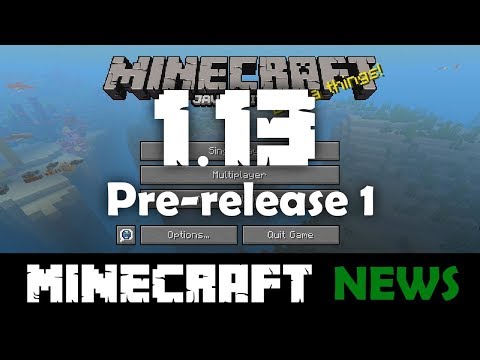 What's New in Minecraft Java Edition 1.13 Pre-release 1?