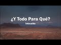 Y Todo Para Qué - Intocable - Lyrics and English Translation