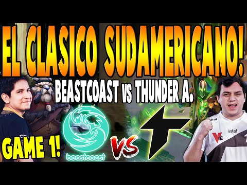BEASTCOAST vs THUNDER AWAKEN [GAME 1] BO3 - El CLASICO SUDAMERICANO - DPC SA TOUR 3 2022 DOTA 2