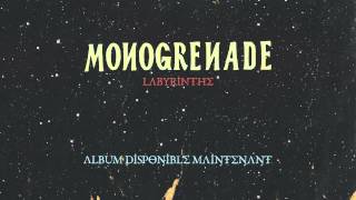 Monogrenade - Labyrinthe (audio)