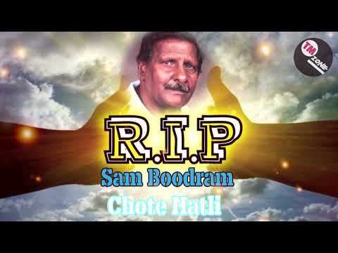 R.I.P Sam Boodram - Chote Hatli [ Traditional Chutney ]