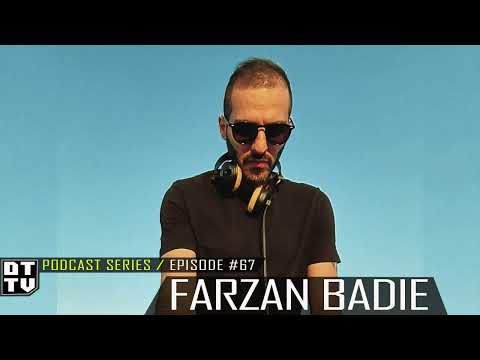 Farzan Badie - Dub Techno TV Podcast Series #67