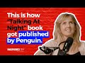 Overnight Success: “Talking At Night” Author Claire Daverley On Her “Surreal” Book Debut