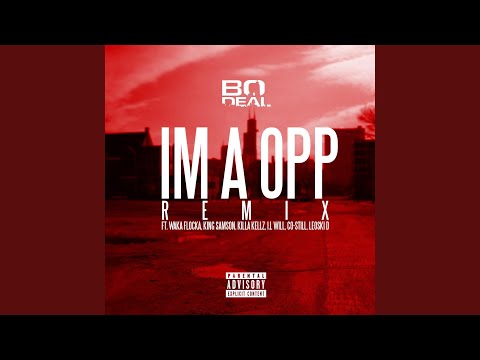 Ima Opp (Remix) (feat. Waka Flocka, King Samson, Killa Kellz, I.L Will, Co-Still & Leoski D)