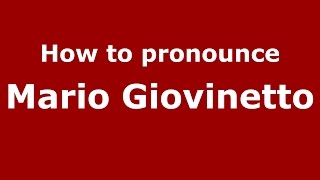 How to pronounce Mario Giovinetto