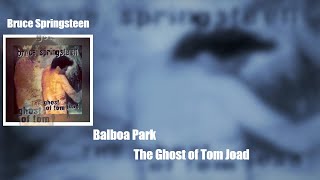 Bruce Springsteen - Balboa Park (Lyrics)