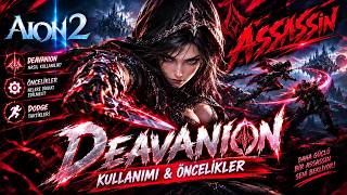 ASSASSIN DEAVANION BOARDI NASIL MI OLMALI! AION2 ASSASSIN REHBER