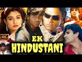 Ek Hindustani 2003 Full Movie Sunil Shetty Raveena Tandon Danny Denzongpa Facts Hd Review