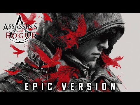 Assassin's Creed Rogue - Main Theme (EPIC VERSION)